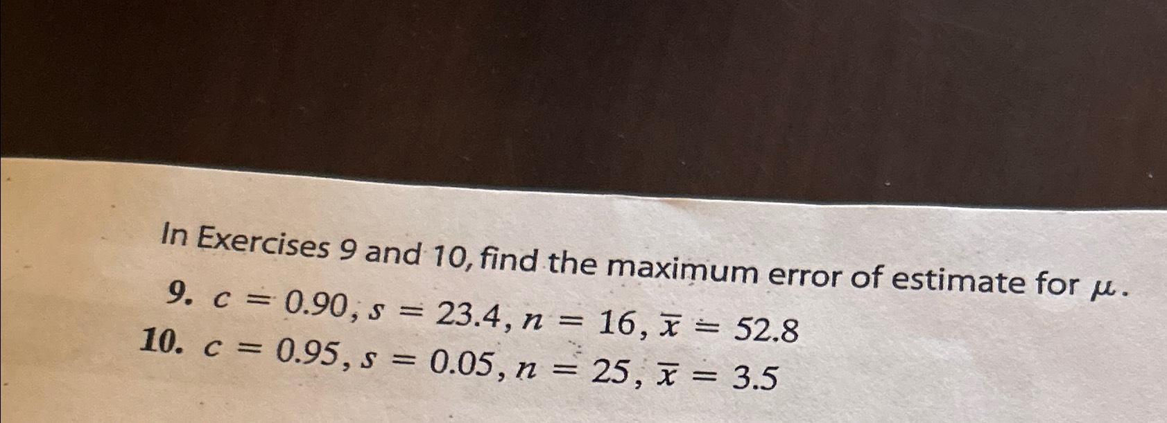 Solved In Exercises 9 ﻿and 10, ﻿find the maximum error of | Chegg.com