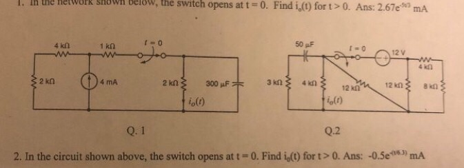 Solved 1. In the network Shown below, the switch opens at t= | Chegg.com
