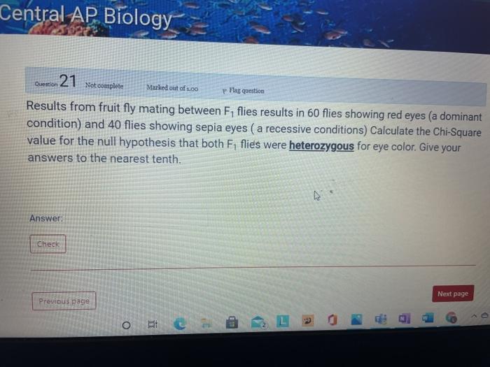 Central AP Biology Duration 21 Not complete Flag | Chegg.com