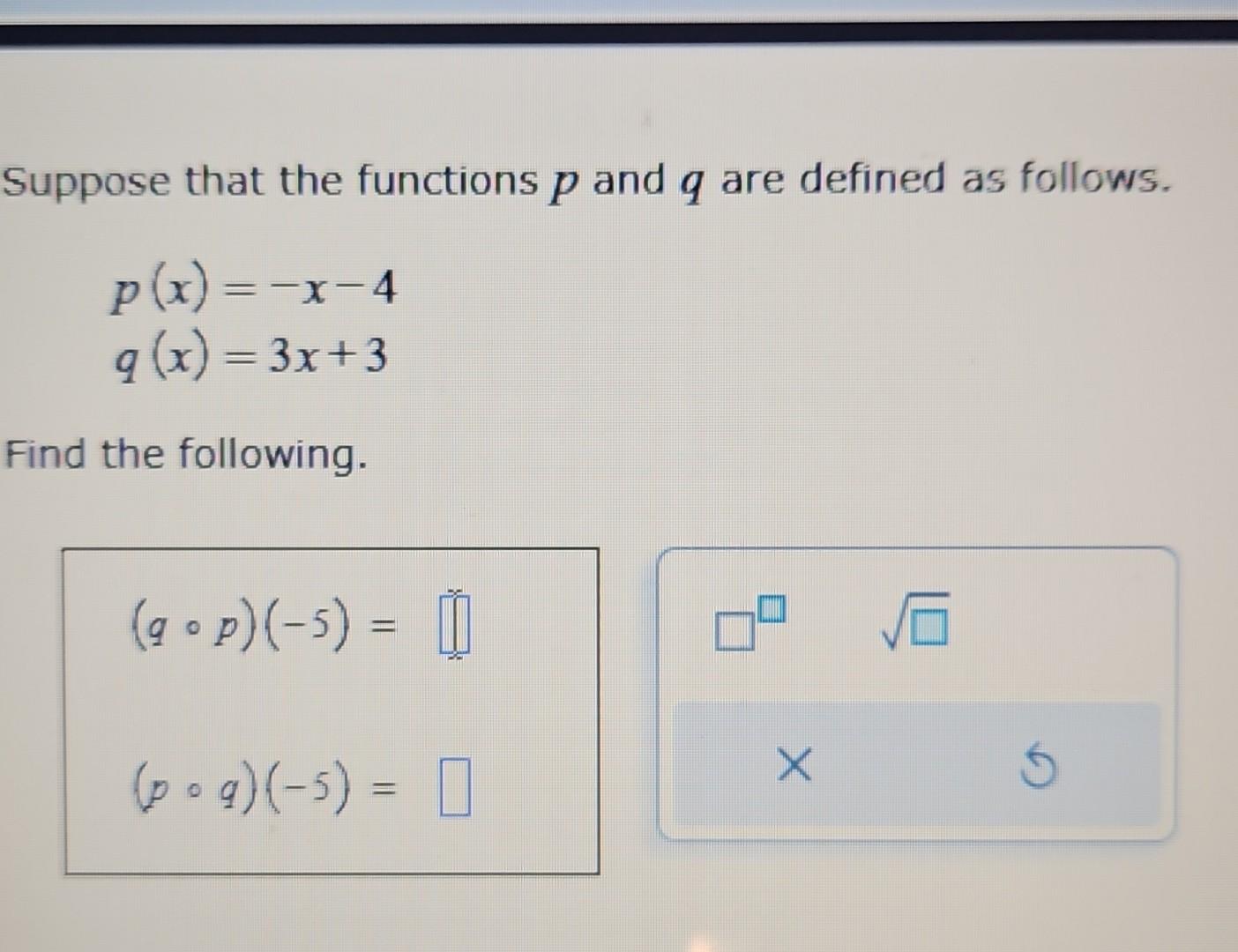 Solved Suppose That The Functions P And Q Are Defined As Chegg Com