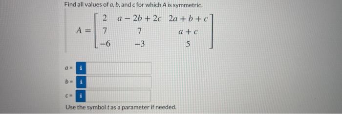 Solved Find All Values Of A, B, And For Which A Is | Chegg.com