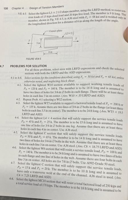 Solved 130 Chapter 4 Design of Tension Members VE 4.5 Select | Chegg.com
