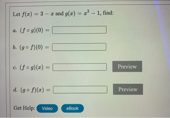 Solved Let F X 3 X And G X X3 1 Find A Fog 0