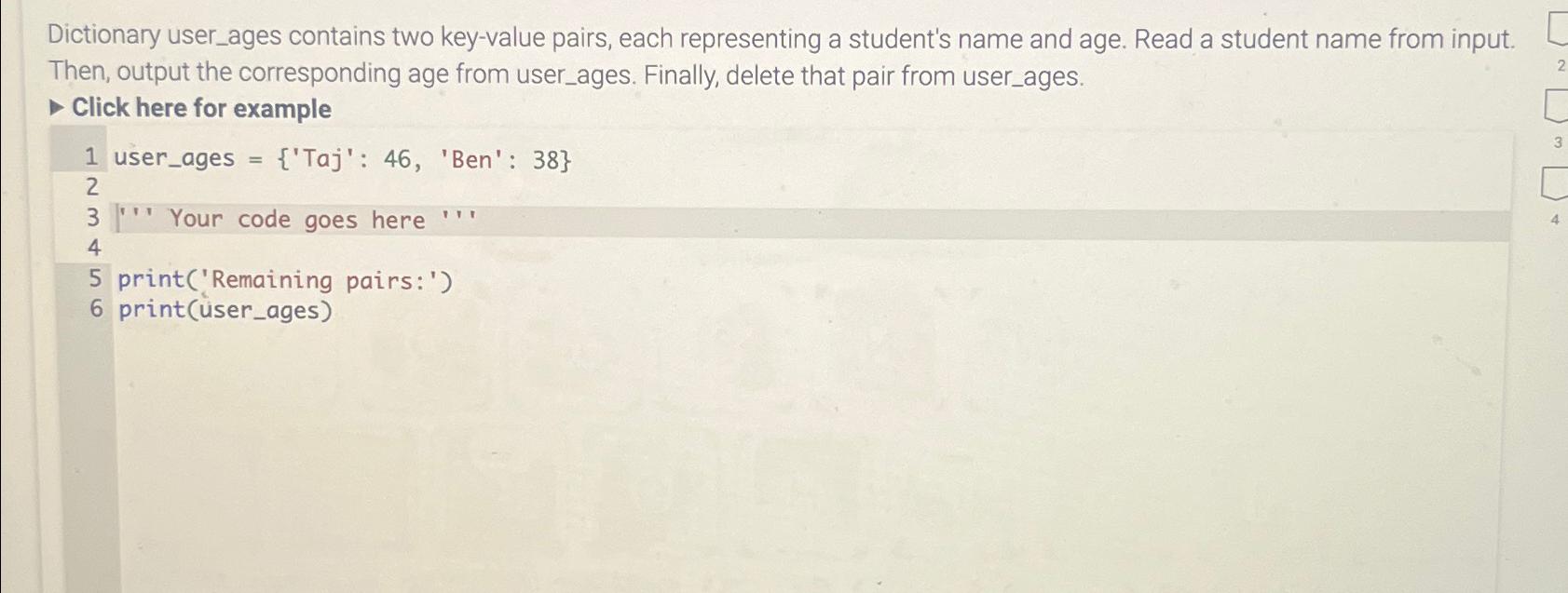 Solved Dictionary User Ages Contains Two Key Value Pairs Chegg Com