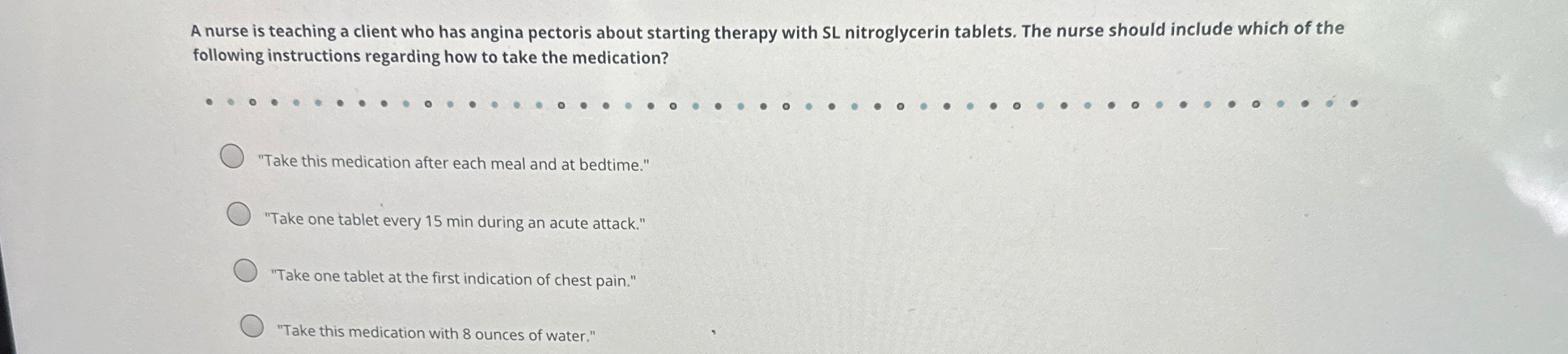 Solved A nurse is teaching a client who has angina pectoris | Chegg.com