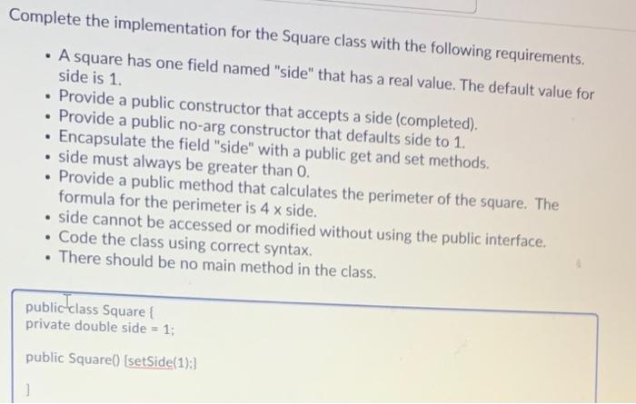 Solved Complete the implementation for the Square class with | Chegg.com
