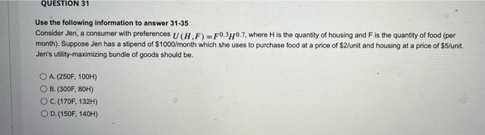 Solved QUESTION 31 Use the following information to answer | Chegg.com