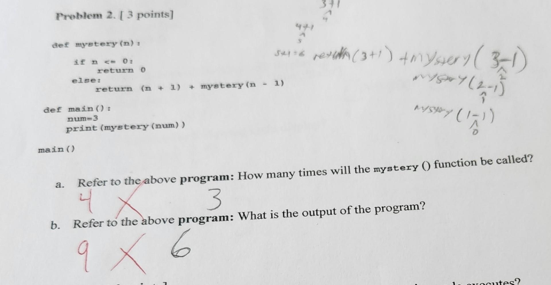 Solved Problem 2. [ 3 Points] Def Mystery (n)= If N