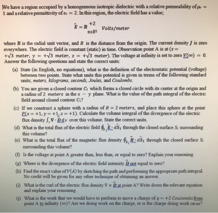 Solved We have a region occupied by a homogeneous isotropic | Chegg.com