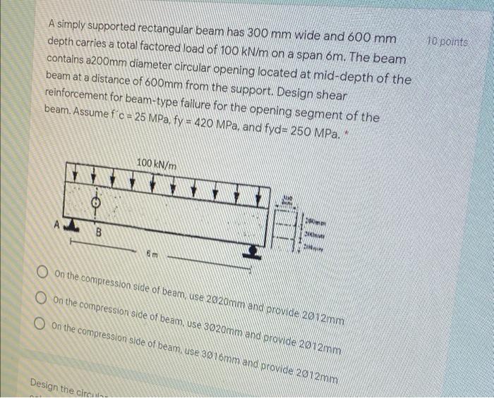 Solved 10 points A simply supported rectangular beam has 300 | Chegg.com