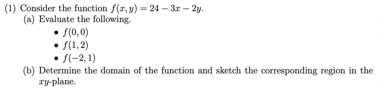 Solved (1) ﻿Consider the function f(x,y)=24-3x-2y.(a) | Chegg.com