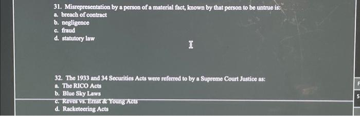 Solved 31. Misrepresentation by a person of a material fact, | Chegg.com