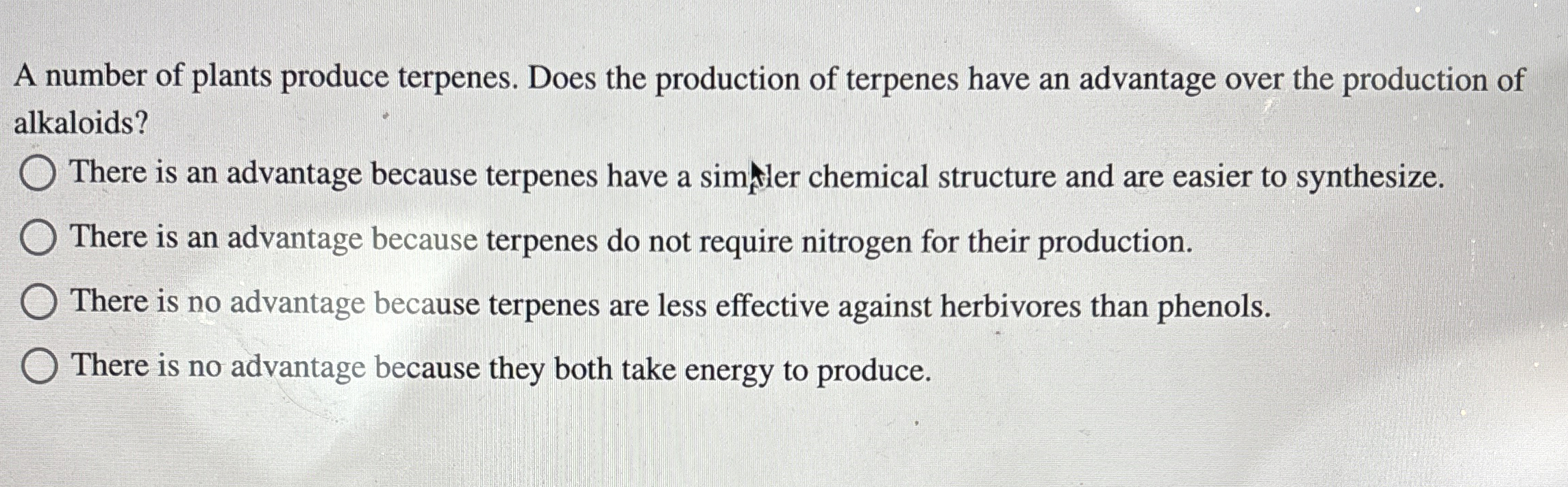 Solved A number of plants produce terpenes. Does the