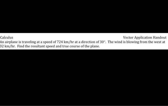 Solved Calculus Vector Application Handout An airplane is | Chegg.com