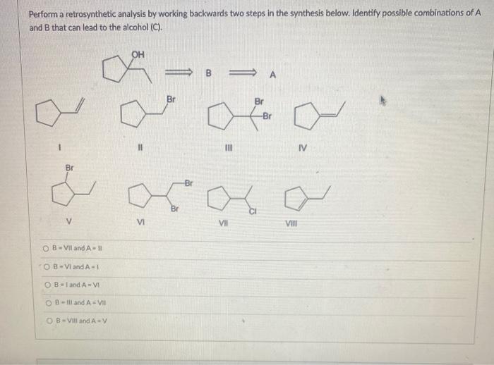 Solved Perform A Retrosynthetic Analysis By Working | Chegg.com