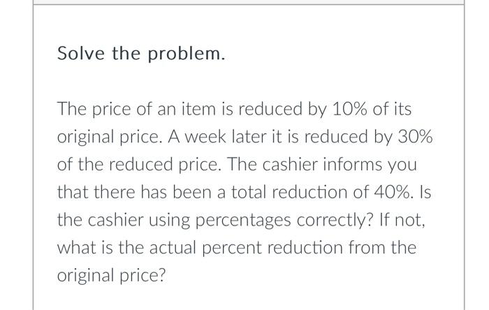 Solved solve the problem. The price of an item is reduced by | Chegg.com