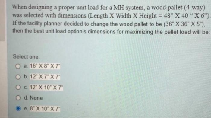 When designing a proper unit load for a MH system, a | Chegg.com