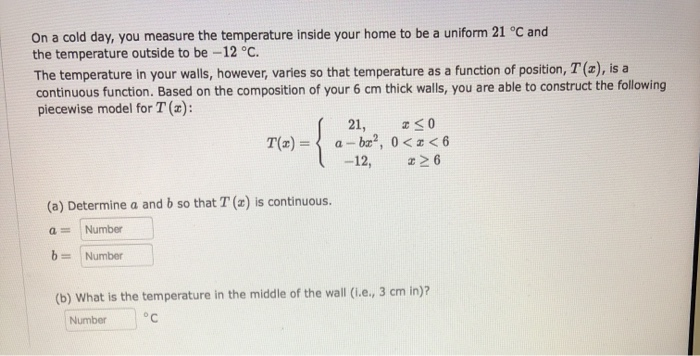 Solved On a cold day, you measure the temperature inside | Chegg.com