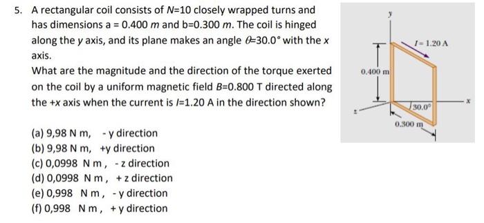 Solved 5. A rectangular coil consists of N=10 closely | Chegg.com