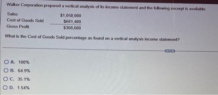 Solved Walker Corporation prepared a vertical analysis of | Chegg.com