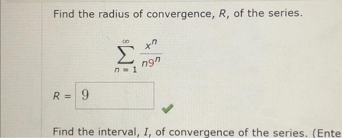 Solved Find the radius of convergence, R, of the series. χη | Chegg.com