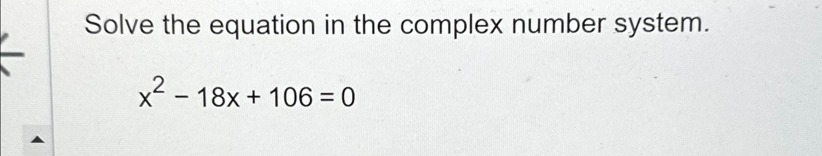 Solved Solve the equation in the complex number | Chegg.com