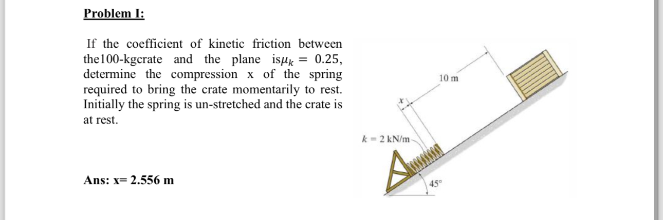 Solved Problem I:If the coefficient of kinetic friction | Chegg.com