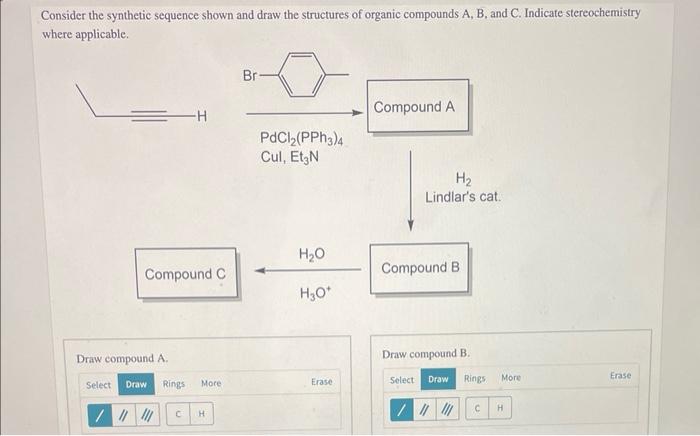 Solved Consider The Synthetic Sequence Shown And Draw The | Chegg.com