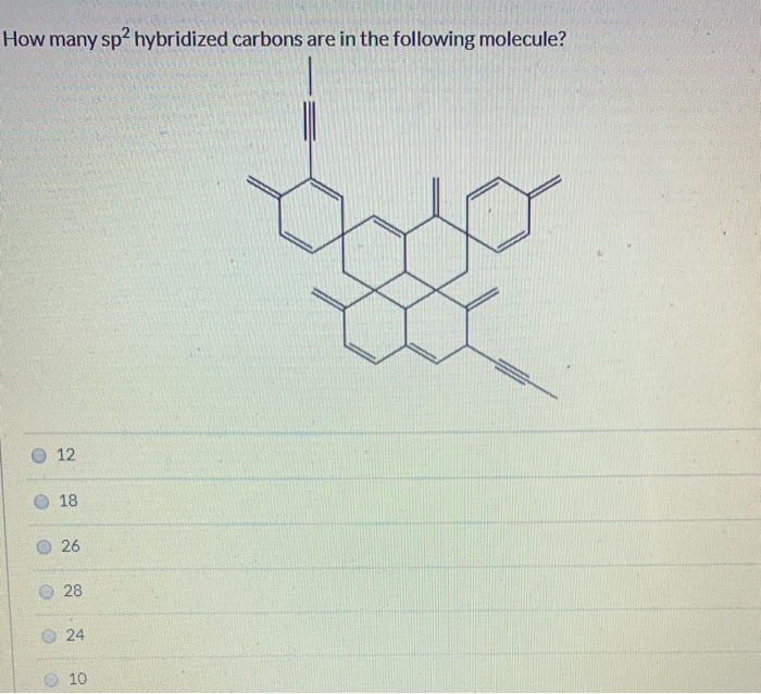 Solved How many sp2 hybridized carbons are in the following | Chegg.com