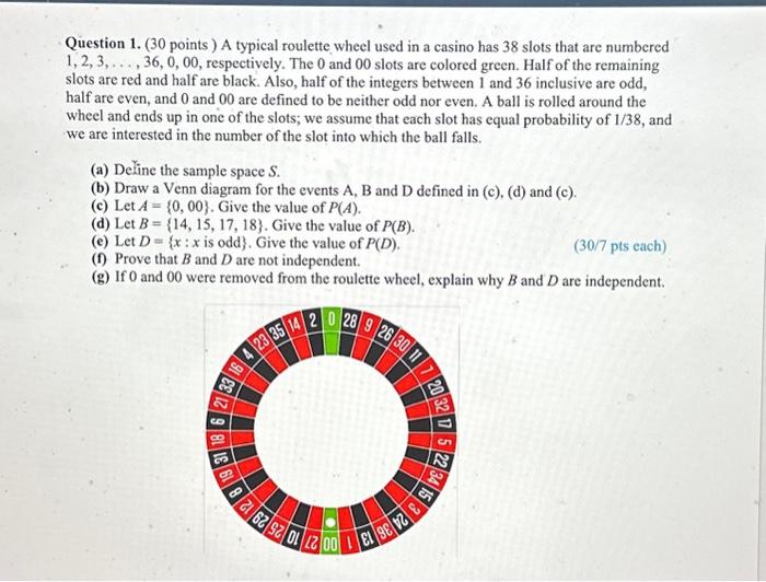Solved Question 1. (30 points) A typical roulette wheel used