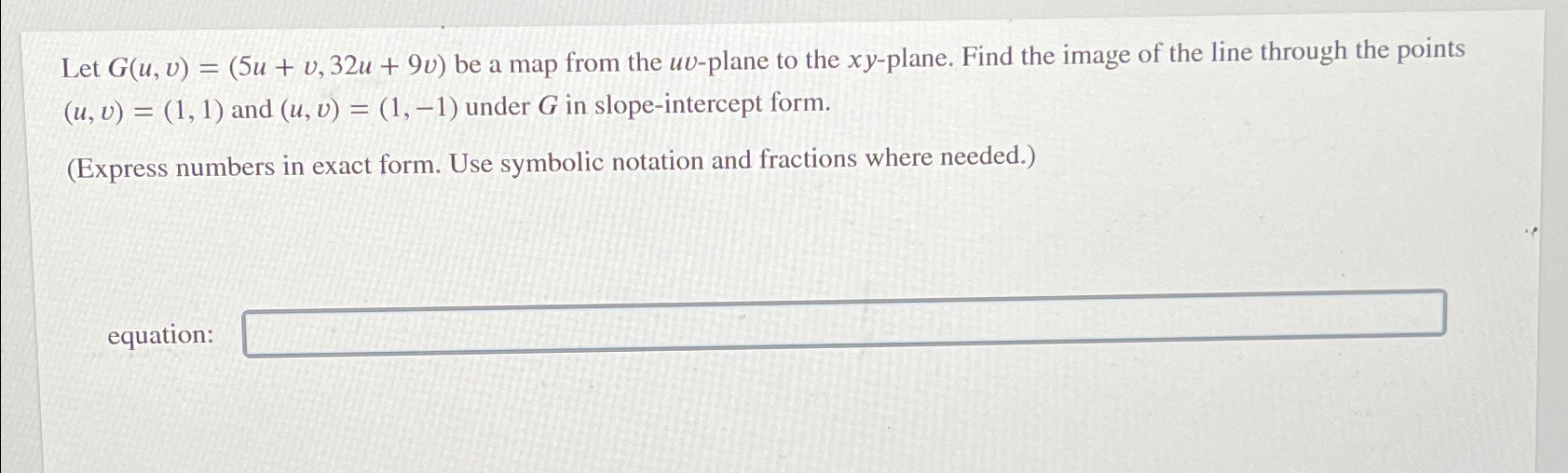 Solved Let G(u,v)=(5u+v,32u+9v) ﻿be a map from the uv-plane | Chegg.com