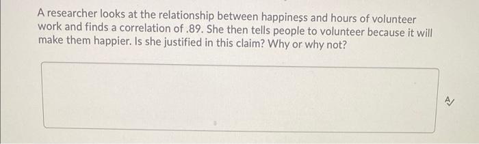 Solved A Researcher Looks At The Relationship Between | Chegg.com