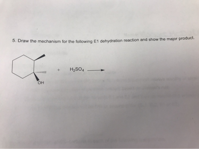 Solved Draw the mechanism for the following E1 dehydration | Chegg.com