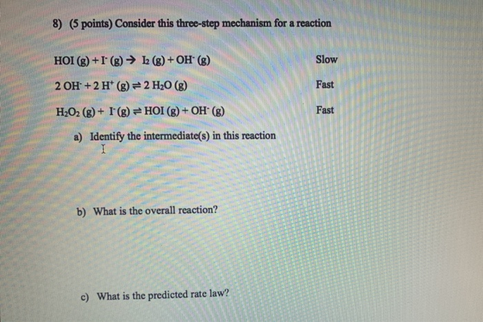 Solved 8 5 Points Consider This Three Step Mechanism For