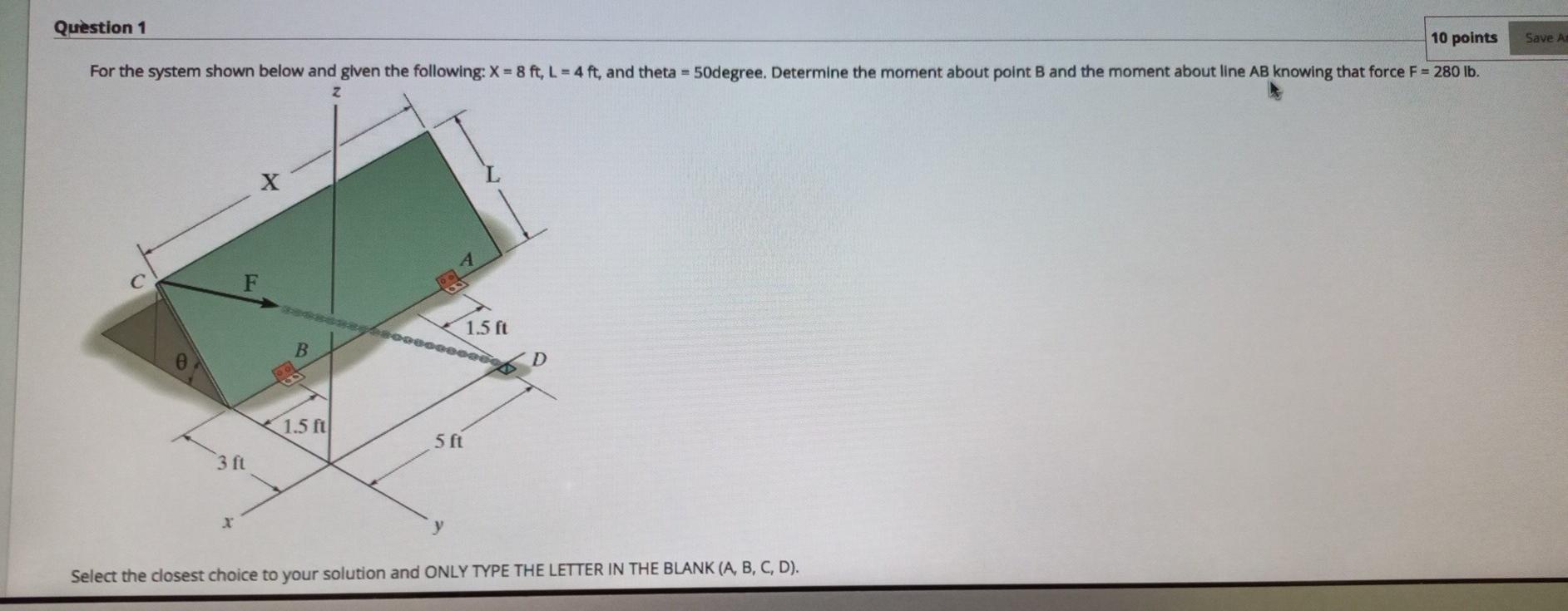 Solved Save A Question 1 10 points For the system shown | Chegg.com