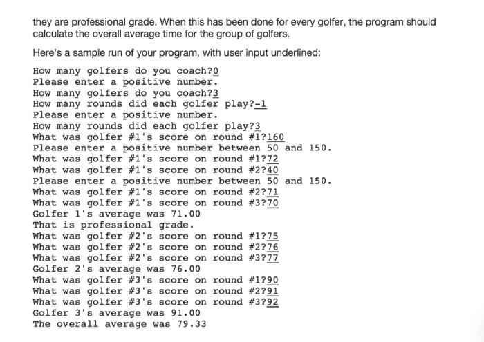 Solved Problem #2: A Golf Coach's Statistics Write a program | Chegg.com