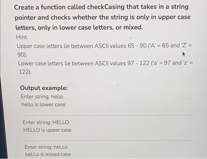 Solved Create a function called checkCasing that takes in a | Chegg.com