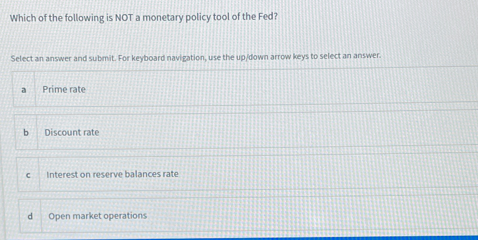 Solved Which of the following is NOT a monetary policy tool | Chegg.com