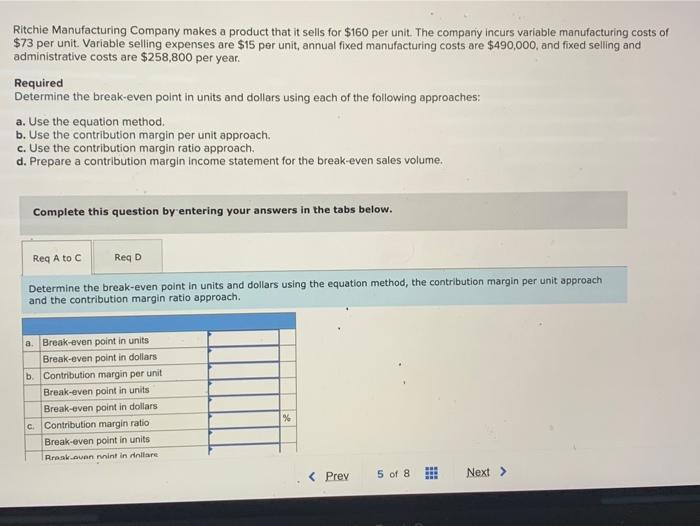 Solved Ritchie Manufacturing Company makes a product that it