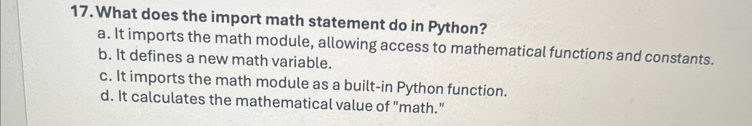 Solved What does the import math statement do in Python?a. | Chegg.com