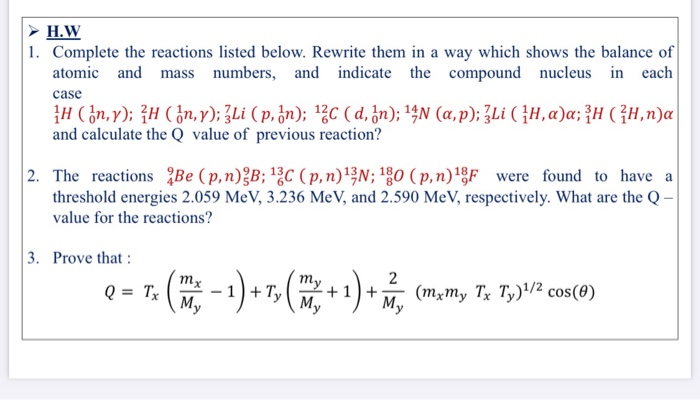 Solved H.W 1. Complete the reactions listed below. Rewrite | Chegg.com