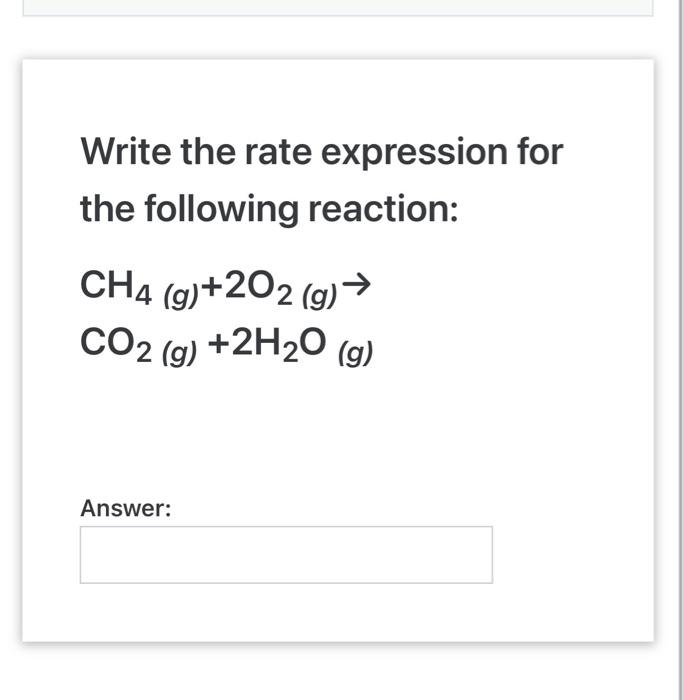 Solved Write the rate expression for the following reaction: | Chegg.com