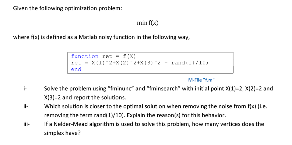 Solved Given the following optimization problem:minf(x)where | Chegg.com