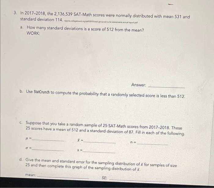 Deviations - Solved 3. In 2017-2018, the 2,136,539 SAT-Math scores were | Chegg.com