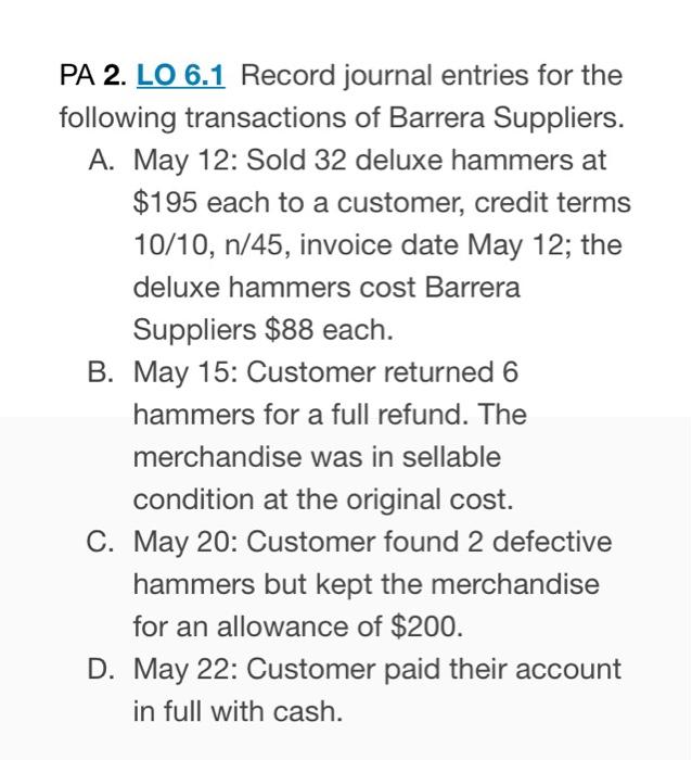 Solved PA 2. LO 6.1 Record journal entries for the following 