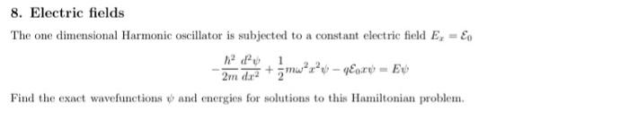 Solved 8. Electric fields The one dimensional Harmonic | Chegg.com