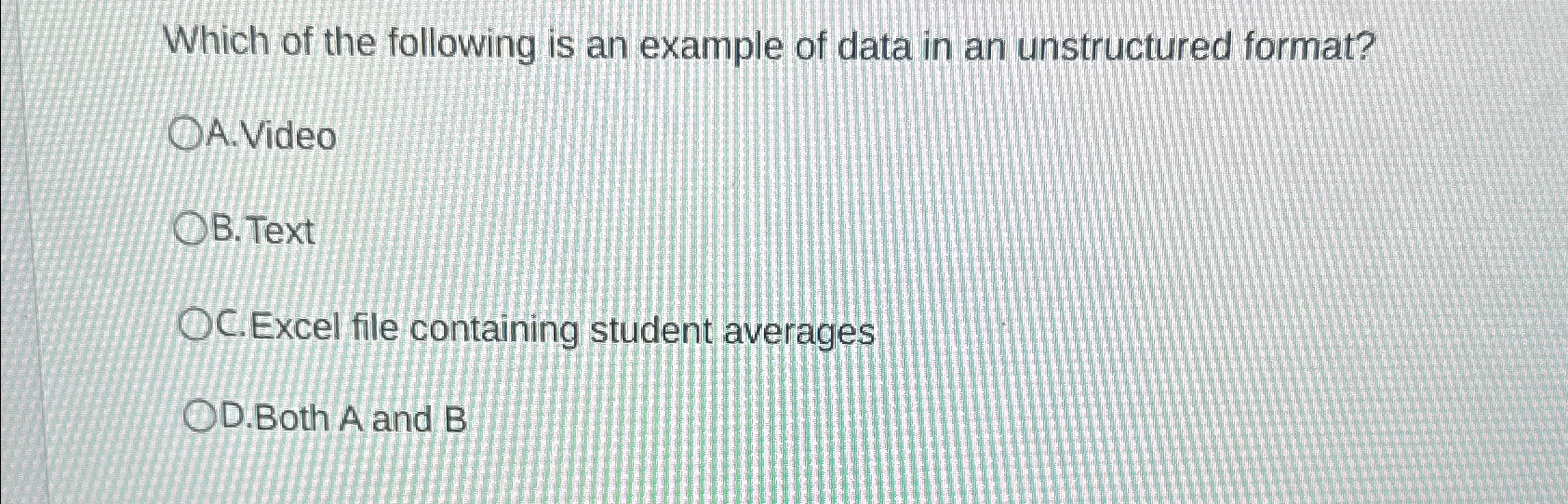Solved Which of the following is an example of data in an | Chegg.com