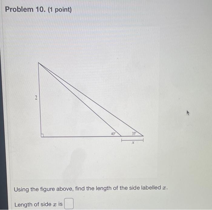 Solved Problem 10. (1 Point) Using The Figure Above, Find | Chegg.com