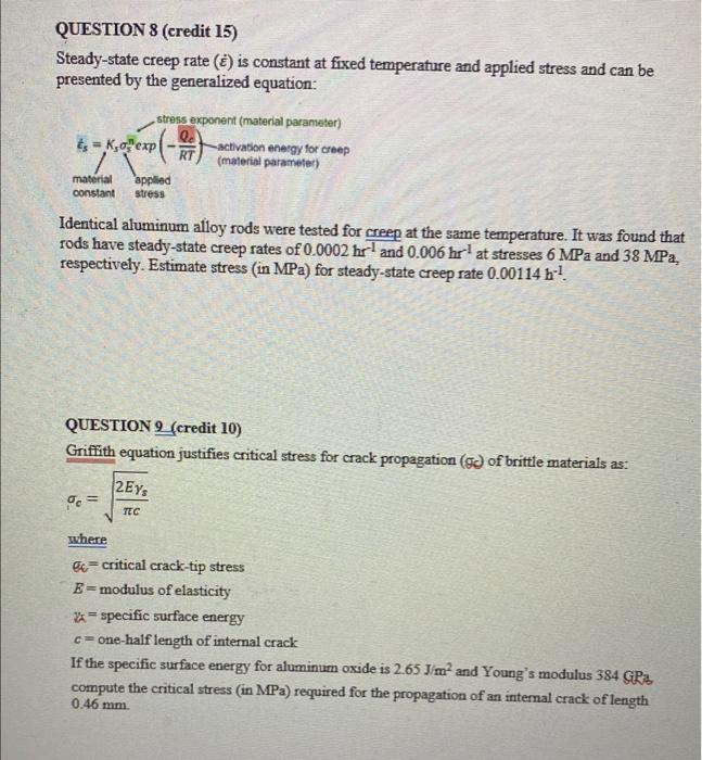 Solved QUESTION 8 (credit 15) Steady-state creep rate (ε˙) | Chegg.com