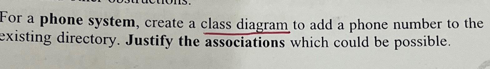 Solved For a phone system, create a class diagram to add a | Chegg.com